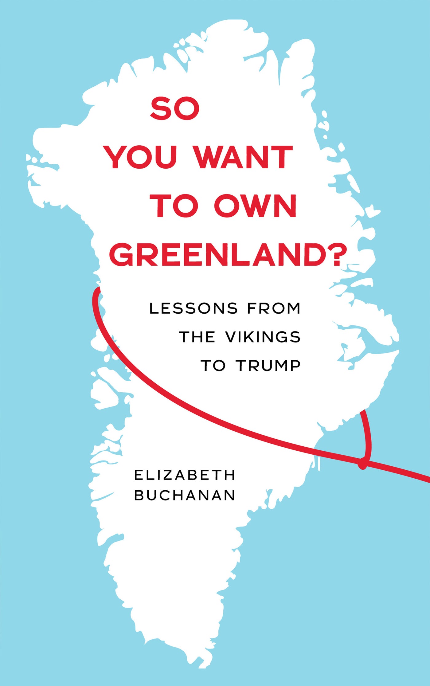 So You Want to Own Greenland?