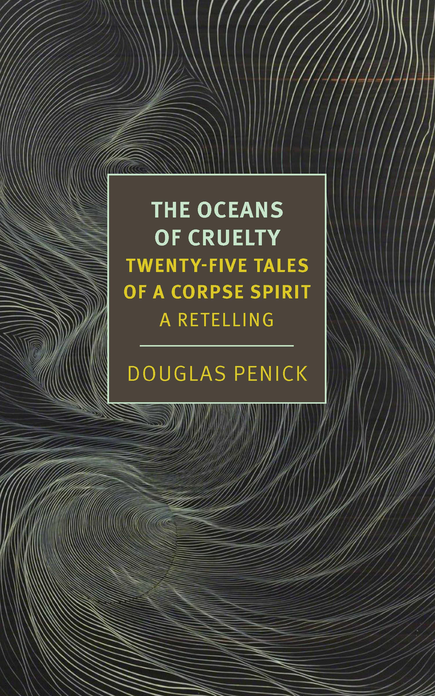 The Oceans of Cruelty: Twenty-Five Tales of a Corpse-Spirit