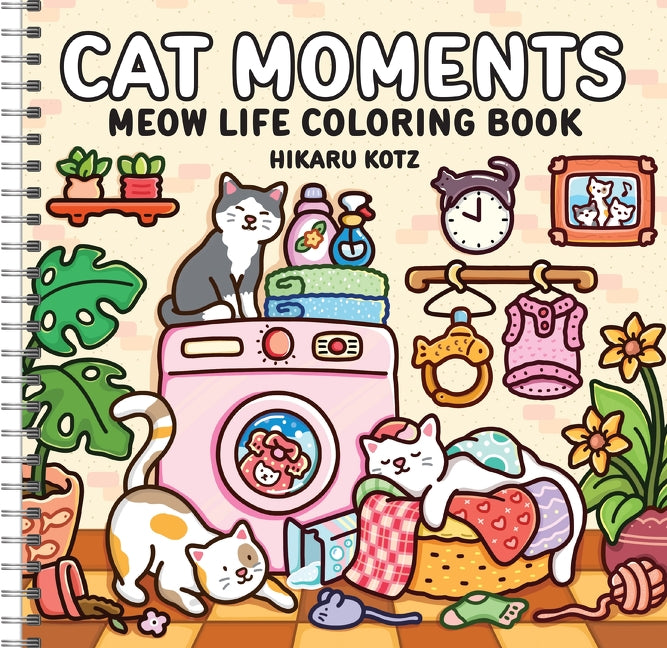 Cat Moments: Meow Life Coloring Book