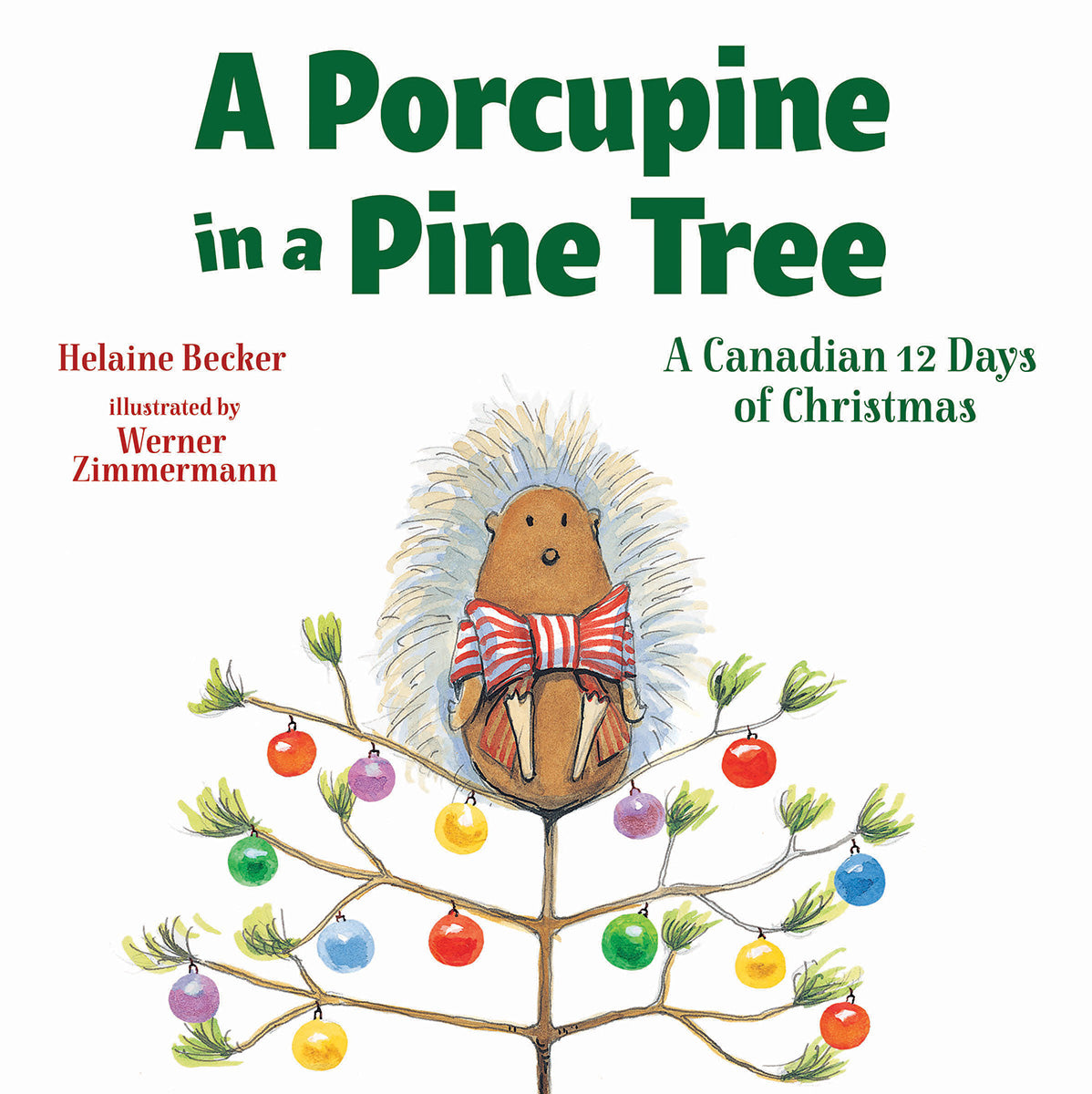 A Porcupine in a Pine Tree (Adapted edition)