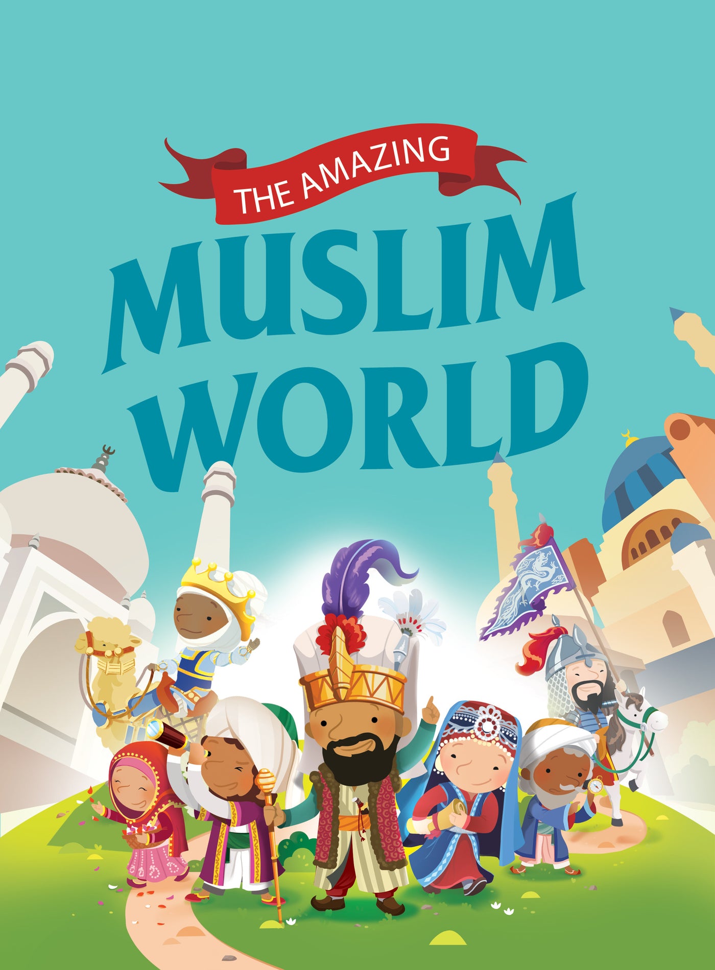 The Amazing Muslim Worlds