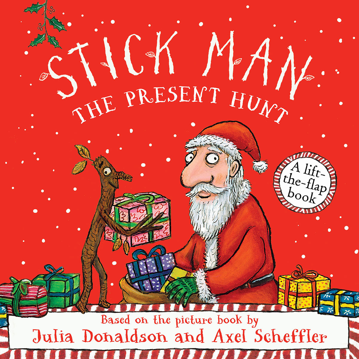 Stick Man: The Present Hunt: A Lift-the-Flap Adventure