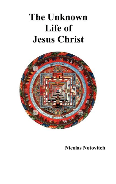 The Unknown Life of Jesus Christ