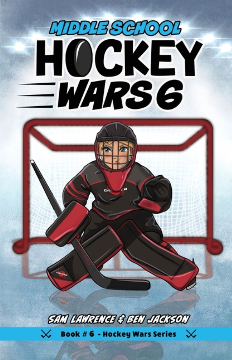 Hockey Wars 6: Middle School (Hockey Wars #6) (2ND ed.)