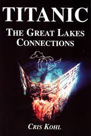 Titanic: The Great Lakes Connections