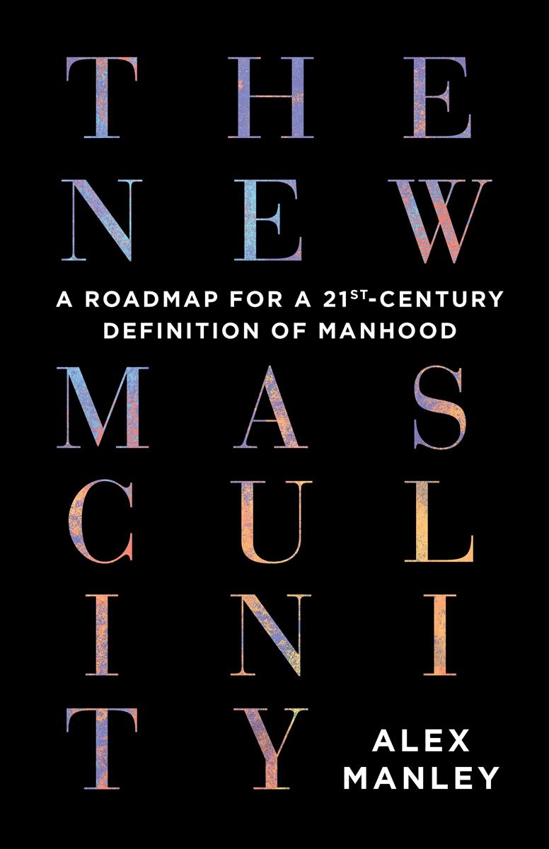 The New Masculinity