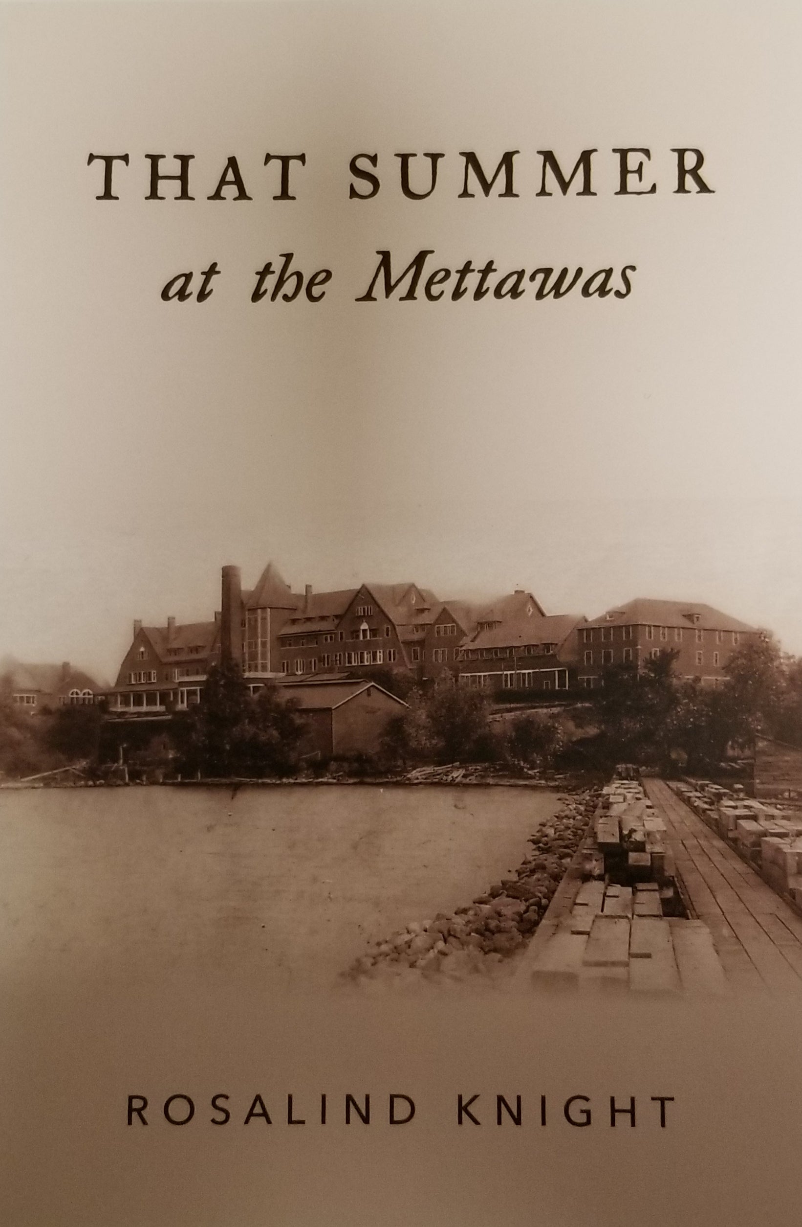 That Summer at the Mettawas