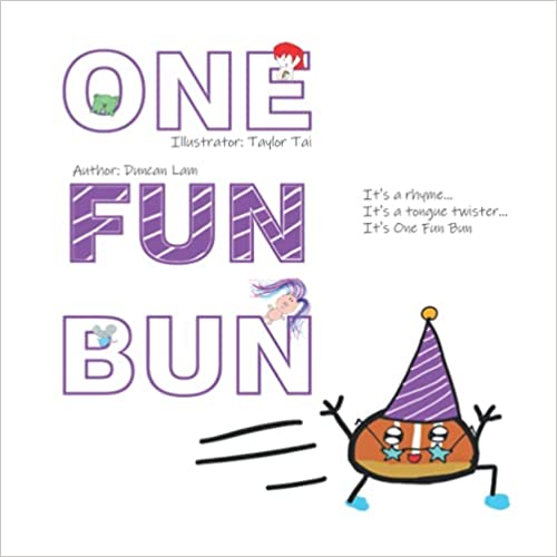 One Fun Bun: It's a rhyme. It's a tongue twister. It's One Fine Bun!