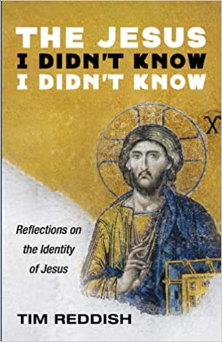 The Jesus I Didn't Know I Didn't Know: Reflections on the Identity of Jesus