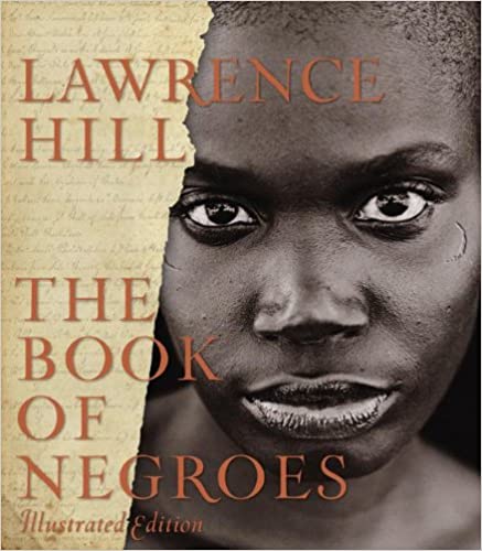 Book Of Negroes Illustrated Edition