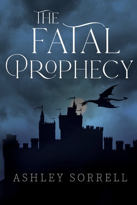 The Fatal Prophecy
