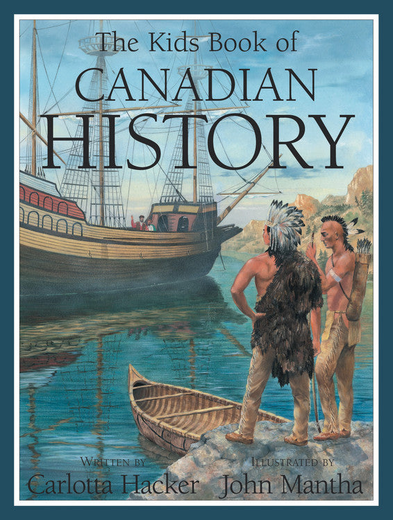 Kids Book of Canadian History, The