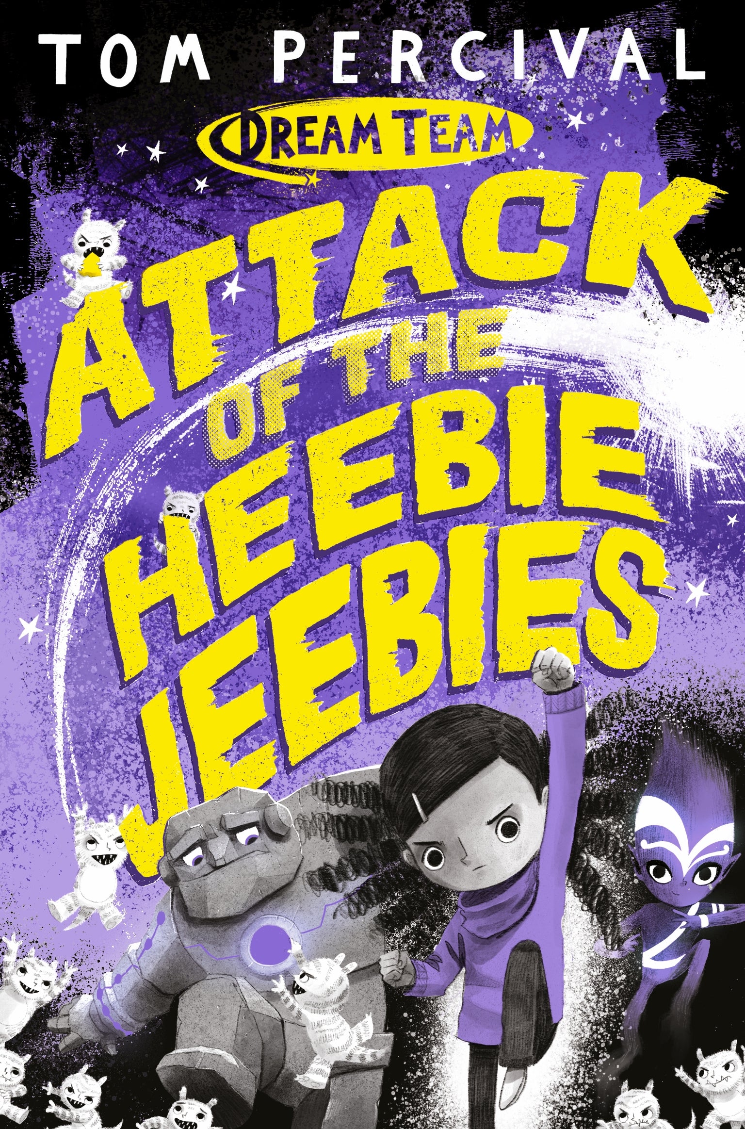 Attack of the Heebie Jeebies (Dream Team #1)