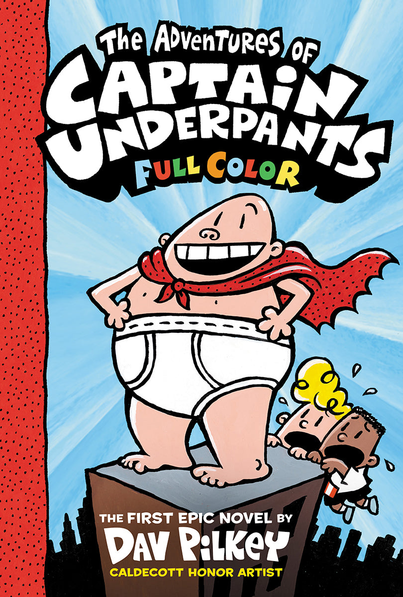 The Adventures of Captain Underpants: Color Edition (Captain Underpants #1) (Color Edition)