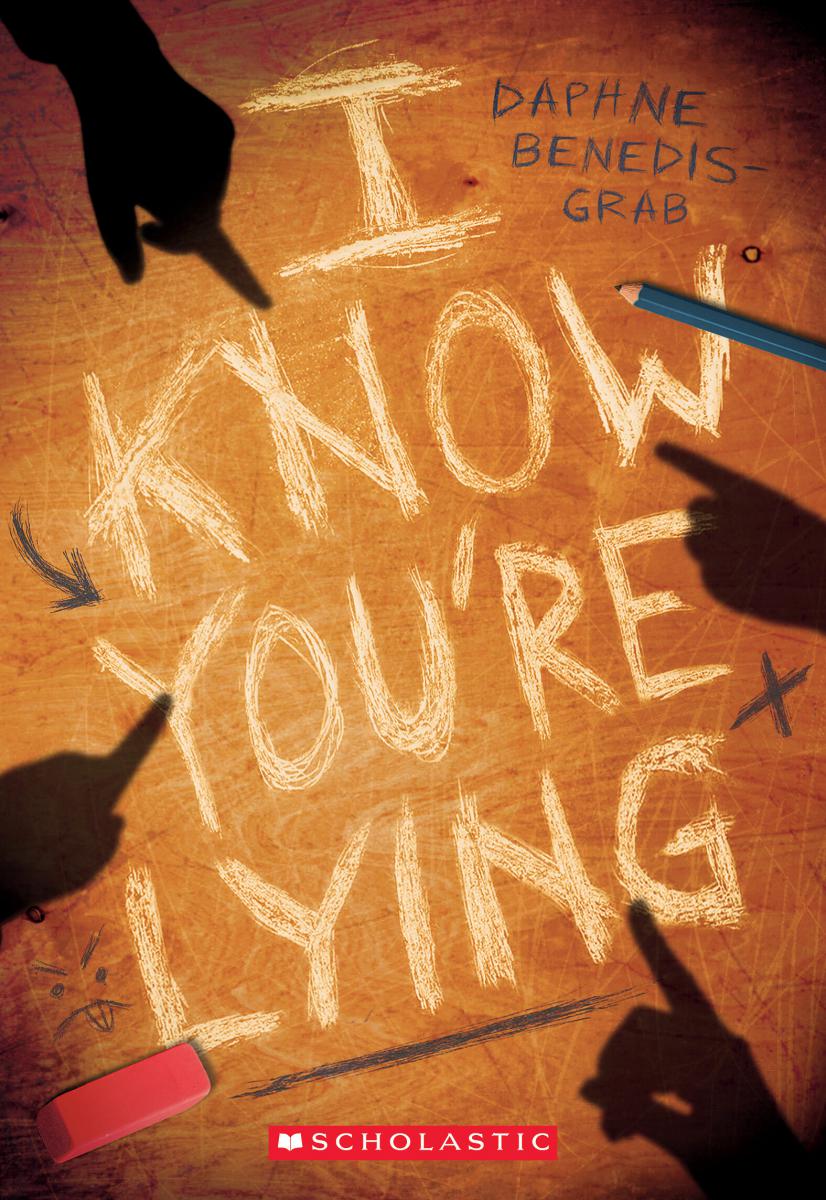 I Know You're Lying (A Secrets &amp; Lies Novel)