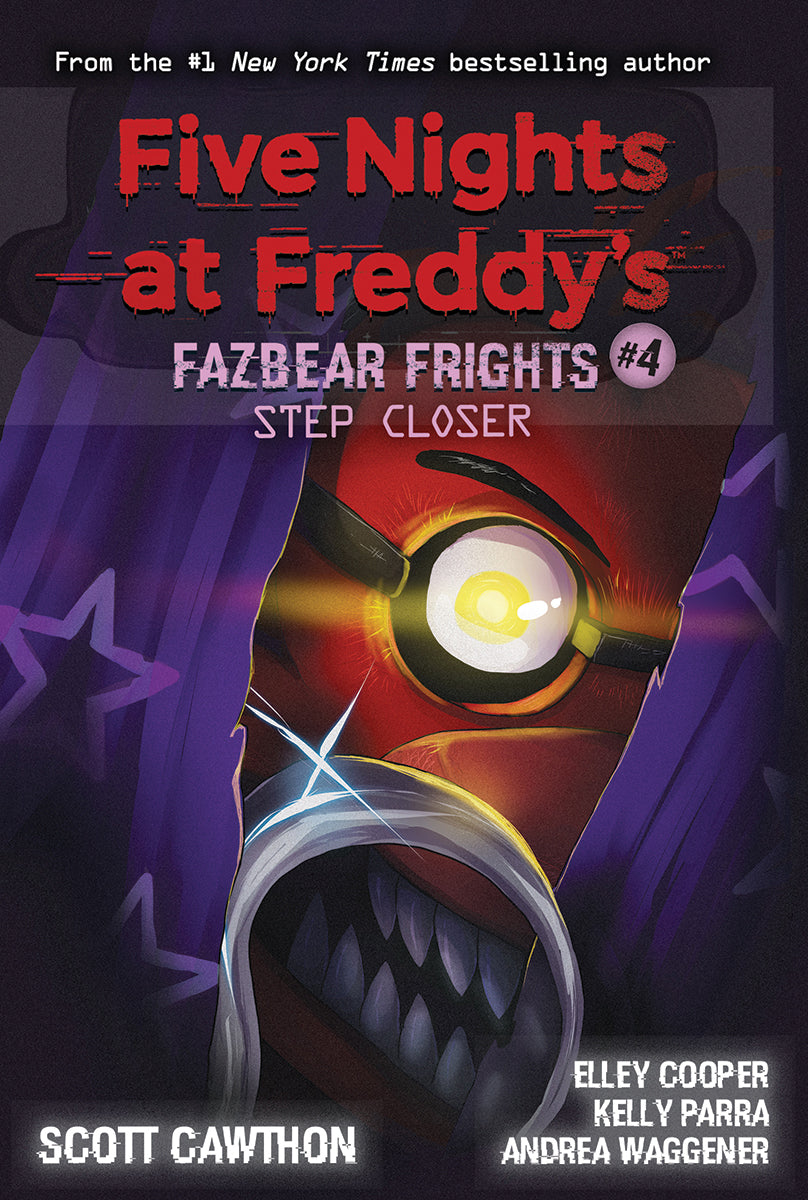 Step Closer: An AFK Book (Five Nights at Freddy’s: Fazbear Frights #4)