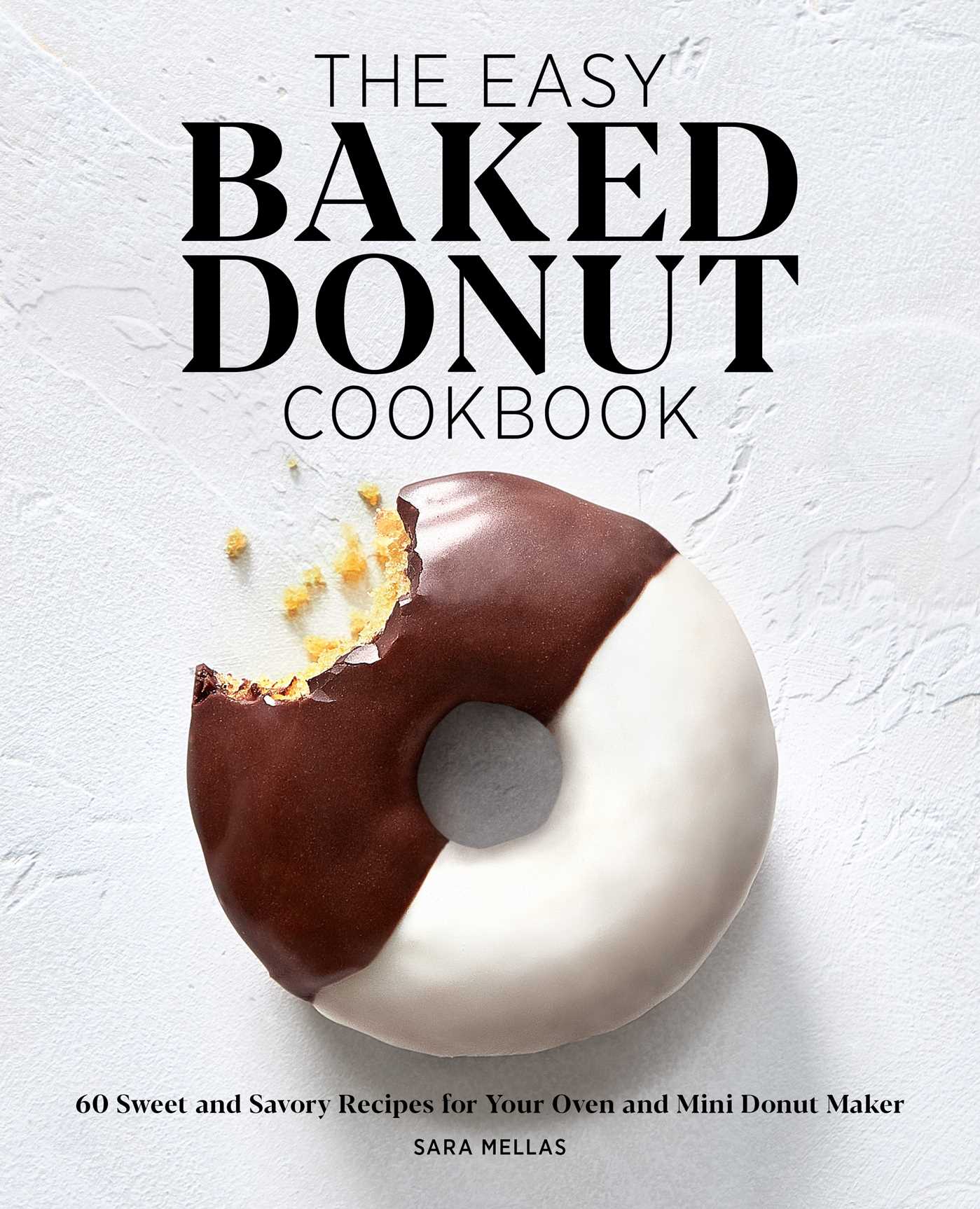 The Easy Baked Donut Cookbook