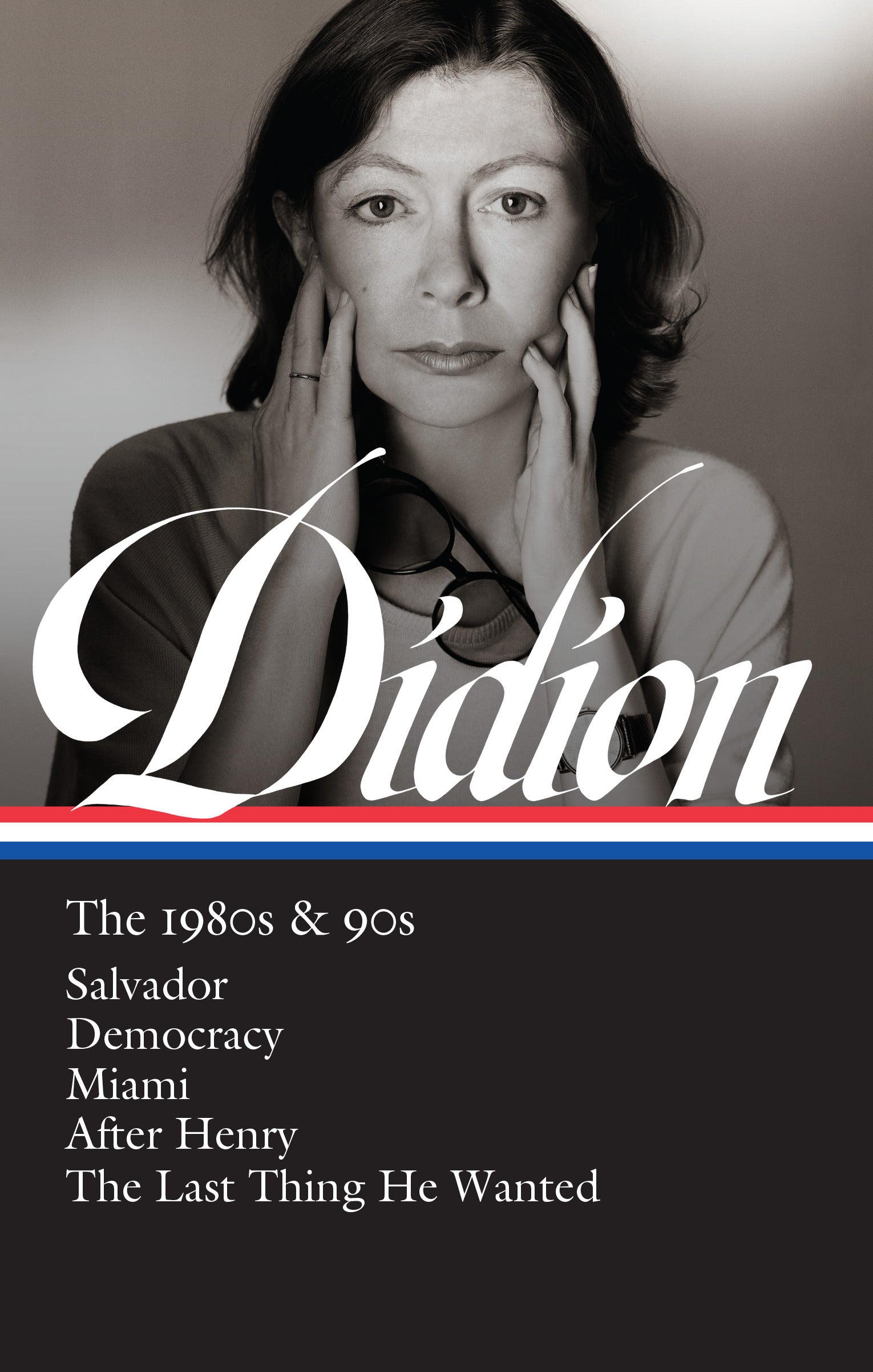 Joan Didion: The 1980s &amp; 90s (LOA #341)