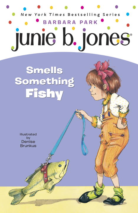 Junie B. Jones #12: Junie B. Jones Smells Something Fishy