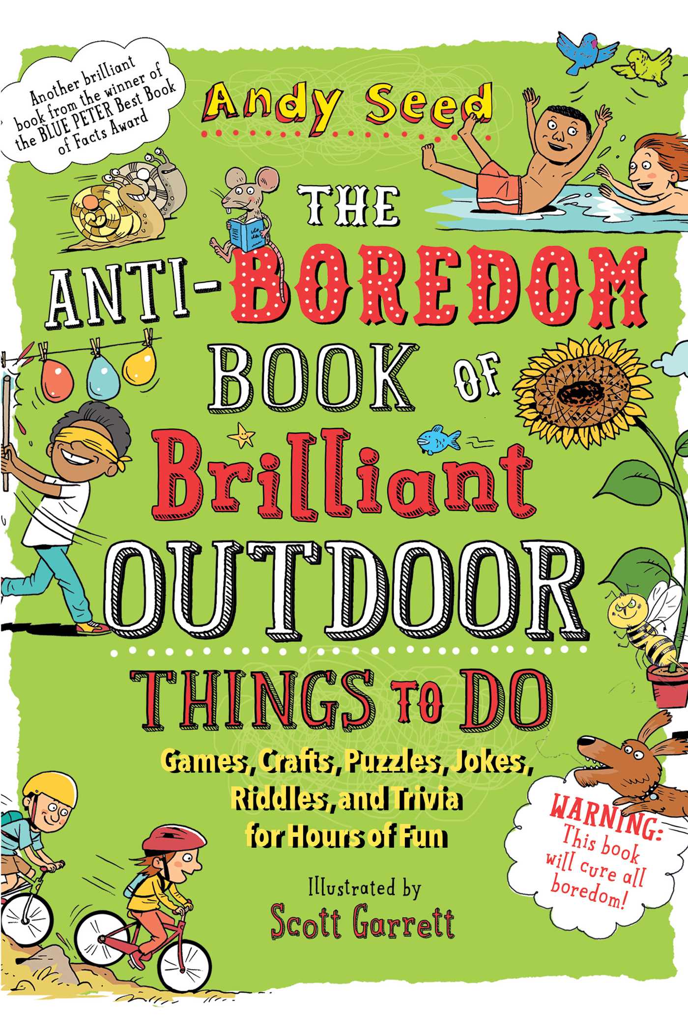 The Anti-Boredom Book of Brilliant Outdoor Things to Do