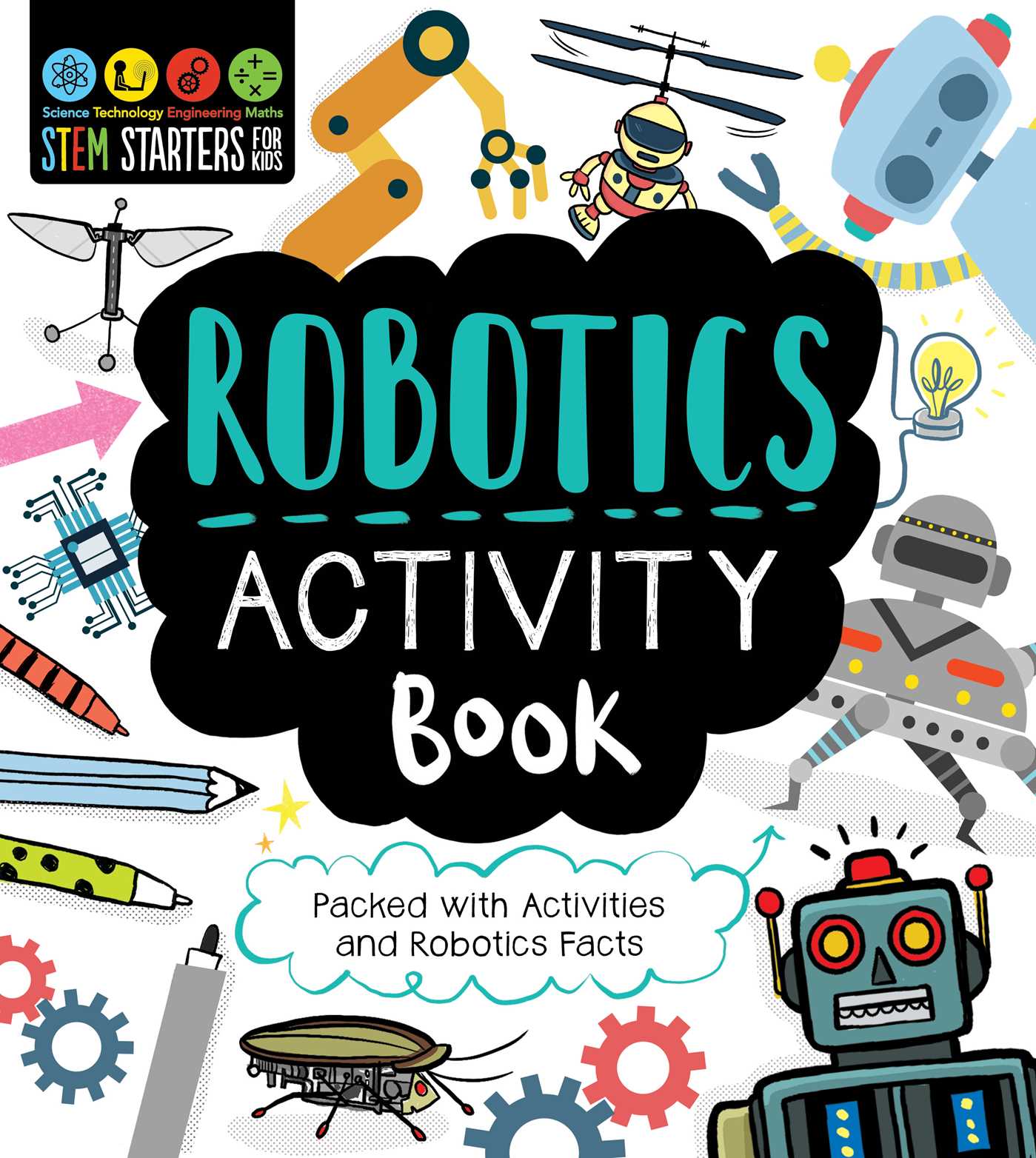 STEM Starters for Kids Robotics Activity Book