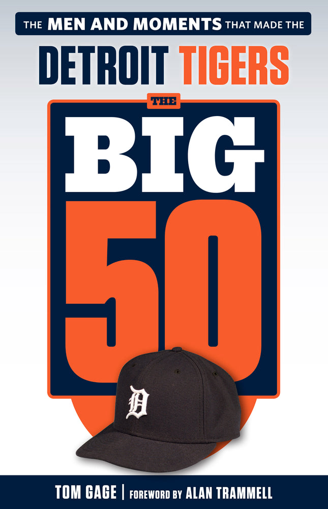 The Big 50: Detroit Tigers