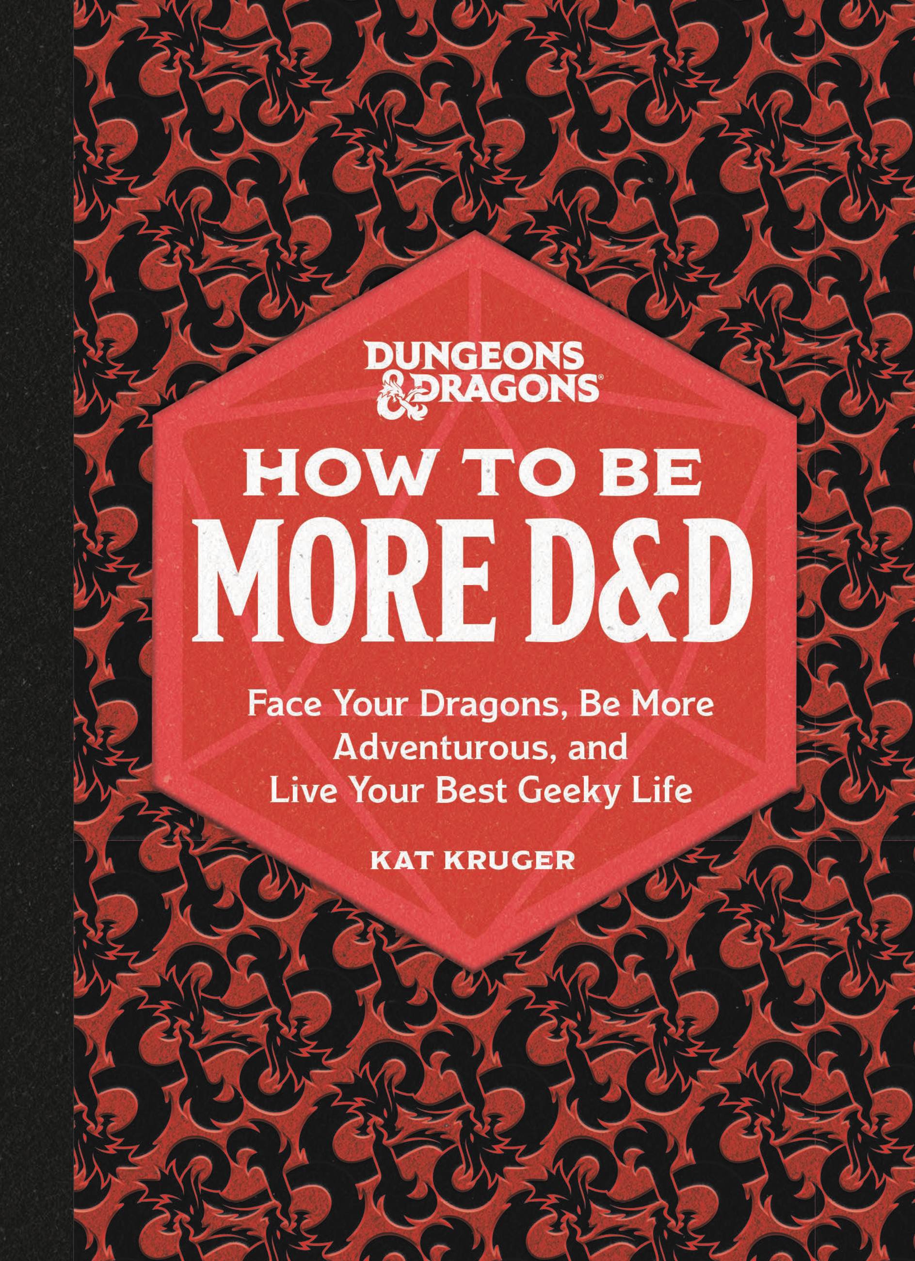Dungeons &amp; Dragons: How to Be More D&amp;D