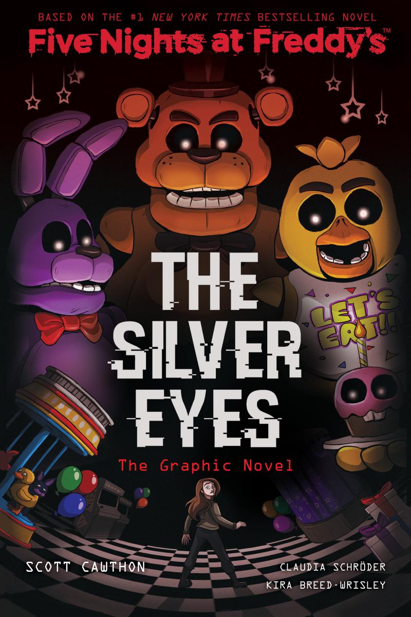The Silver Eyes: Five Nights at Freddy’s (Original Trilogy Graphic Novel 1)