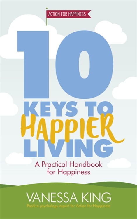 10 Keys to Happier Living