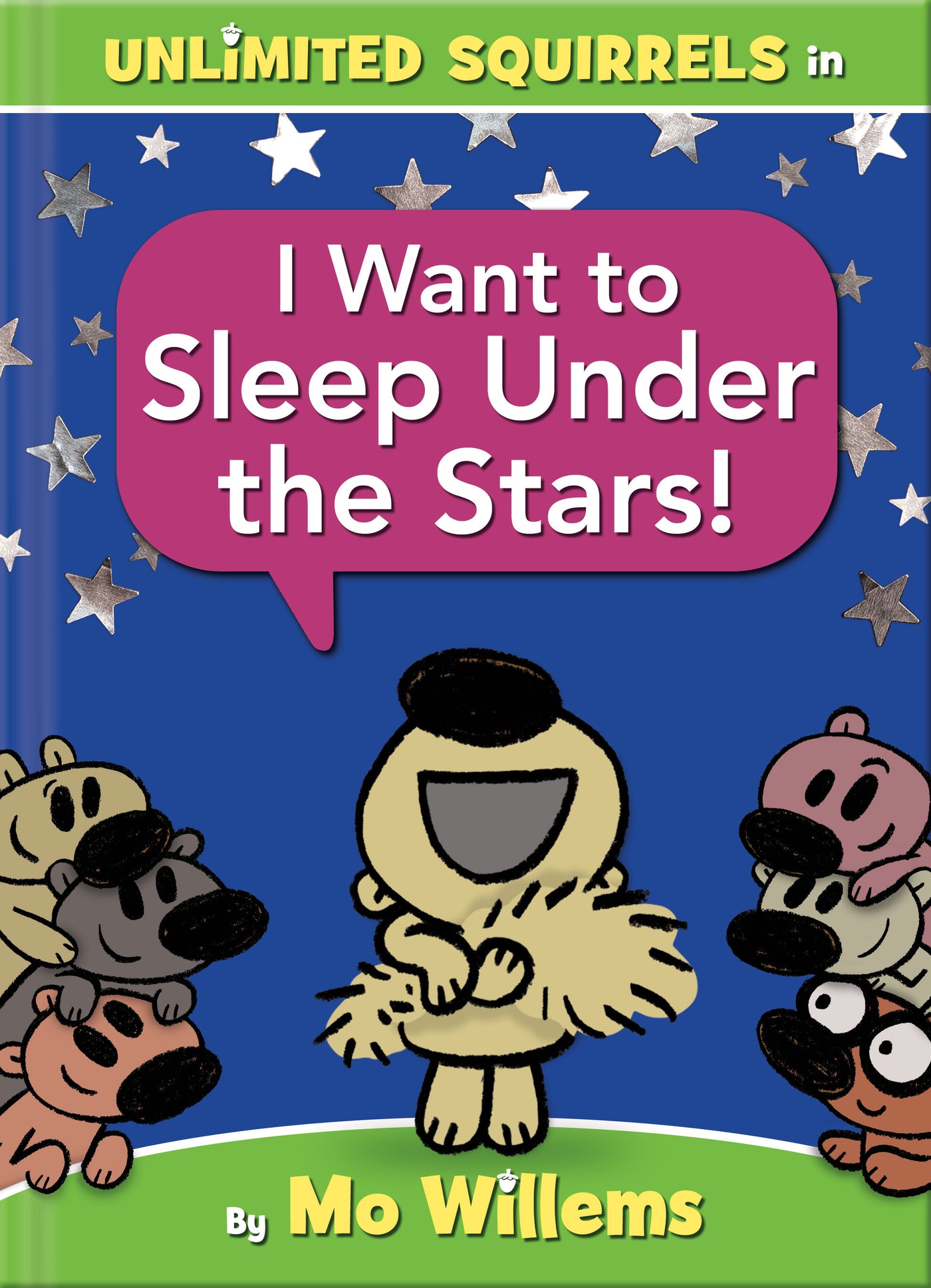 I Want to Sleep Under the Stars!-An Unlimited Squirrels Book