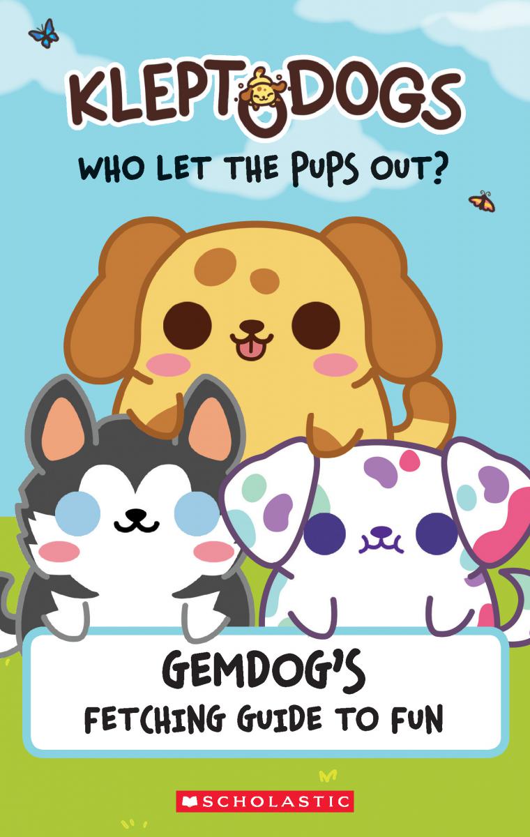 KleptoDogs: It's Their Turn Now!: An AFK Book