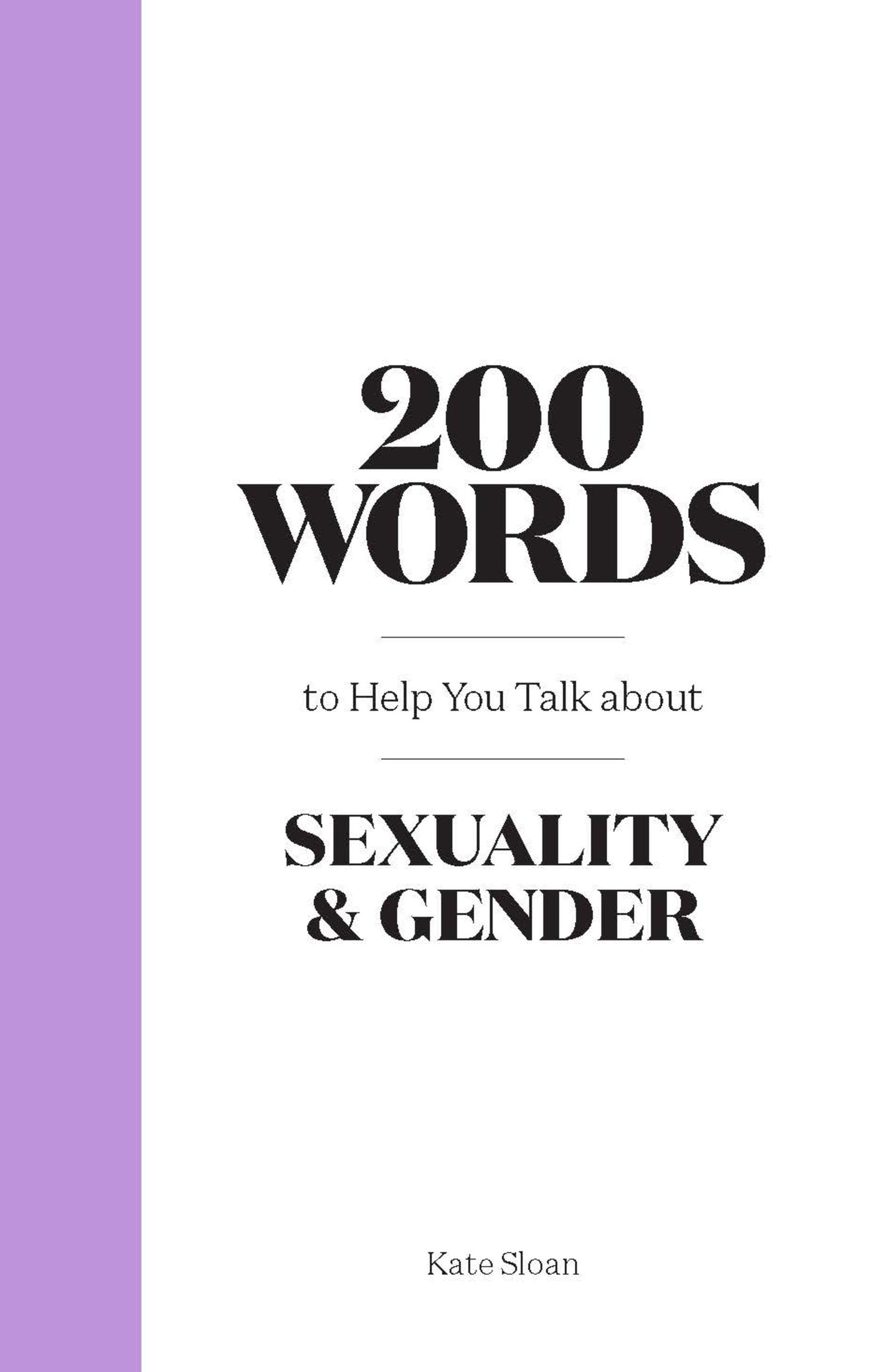 200 Words to Help you Talk about Sexuality &amp; Gender