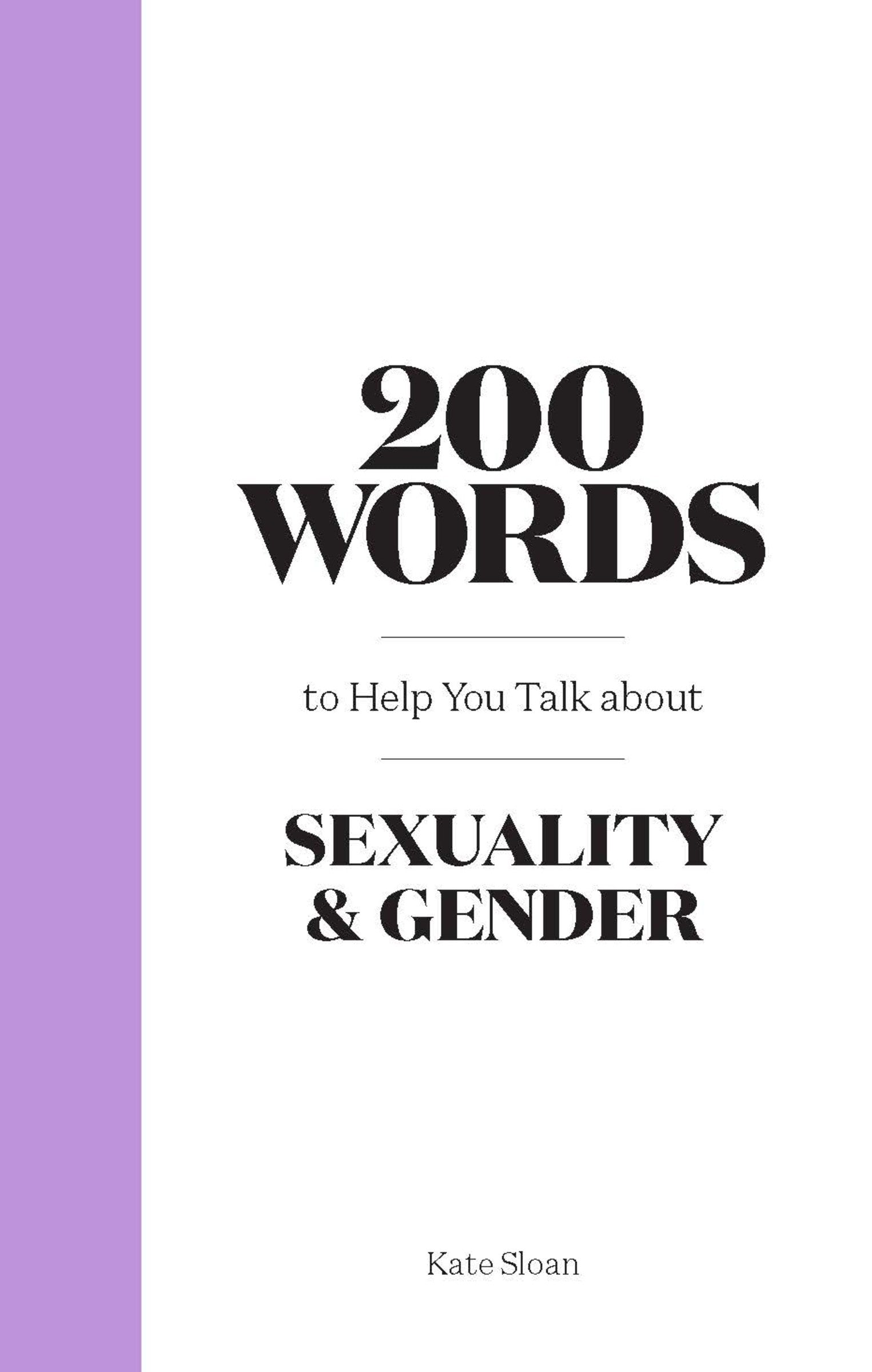 200 Words to Help you Talk about Sexuality &amp; Gender