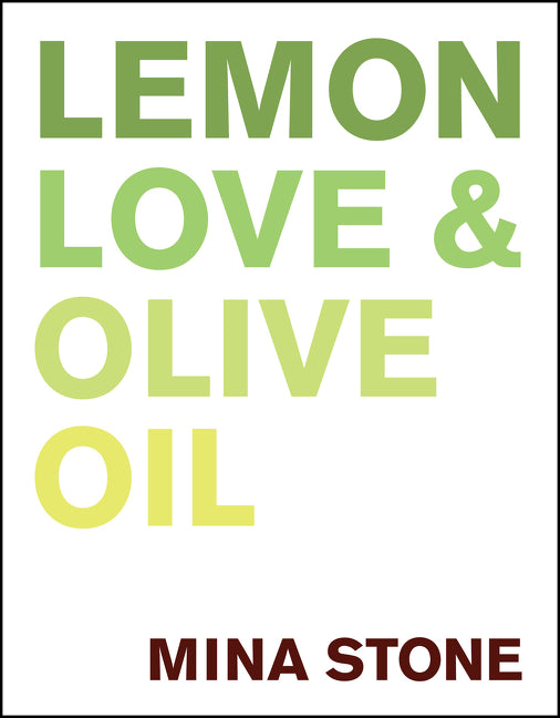 Lemon, Love &amp; Olive Oil