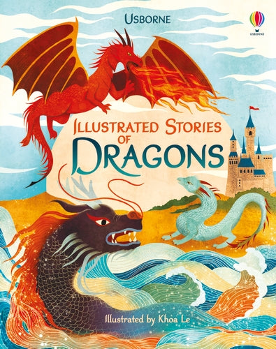 Illustrated Story Collections: Illustrated Stories of Dragons