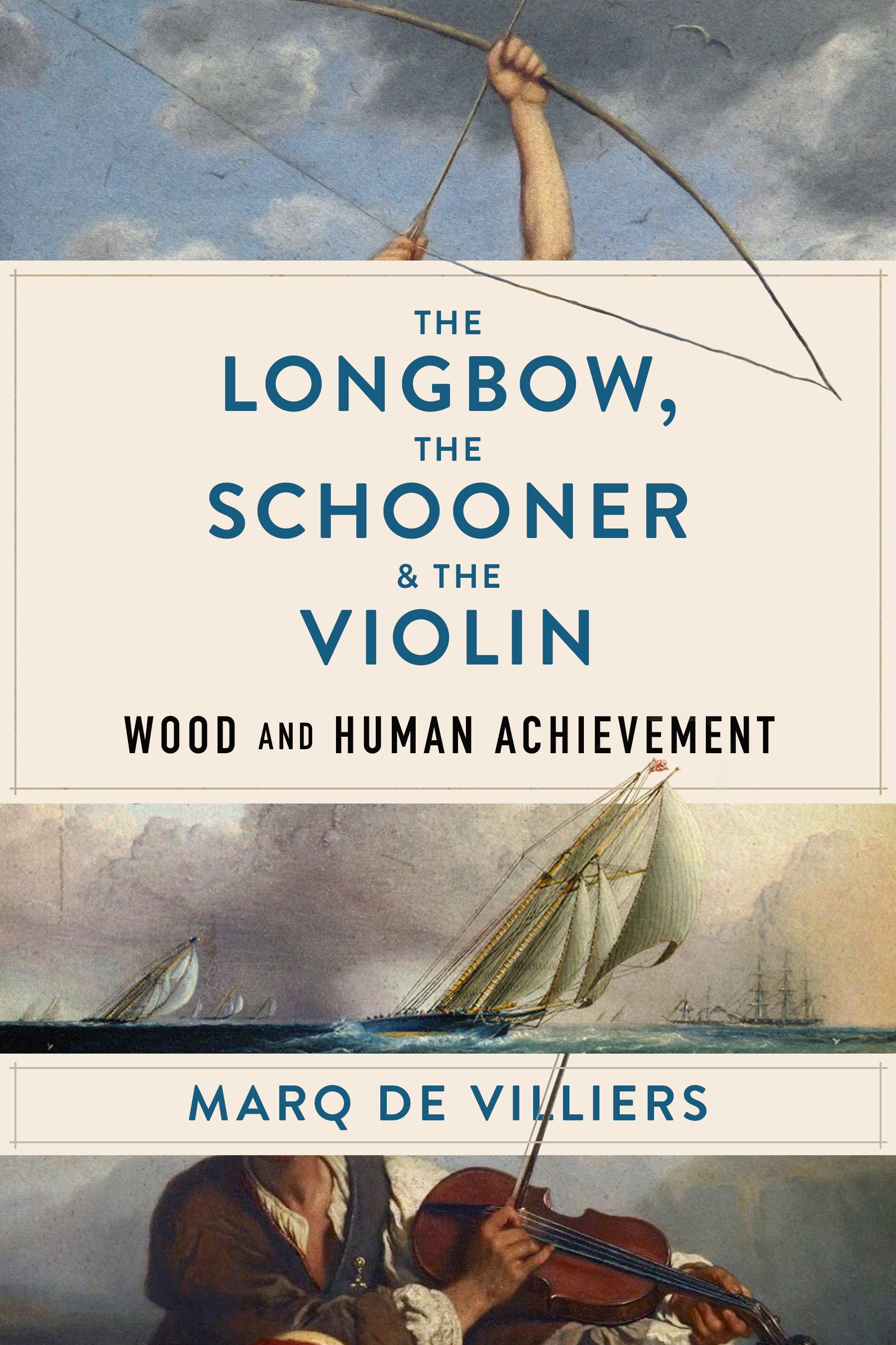 The Longbow, the Schooner &amp; the Violin