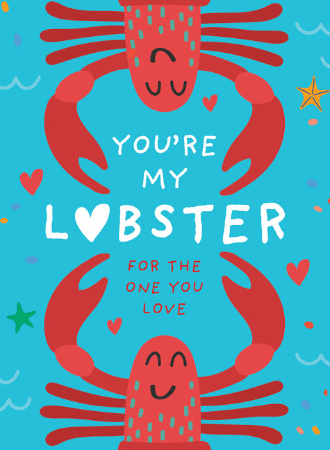 You’re My Lobster: A gift for the one you love