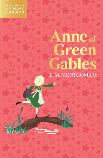 Anne of Green Gables (HarperCollins Children’s Classics)