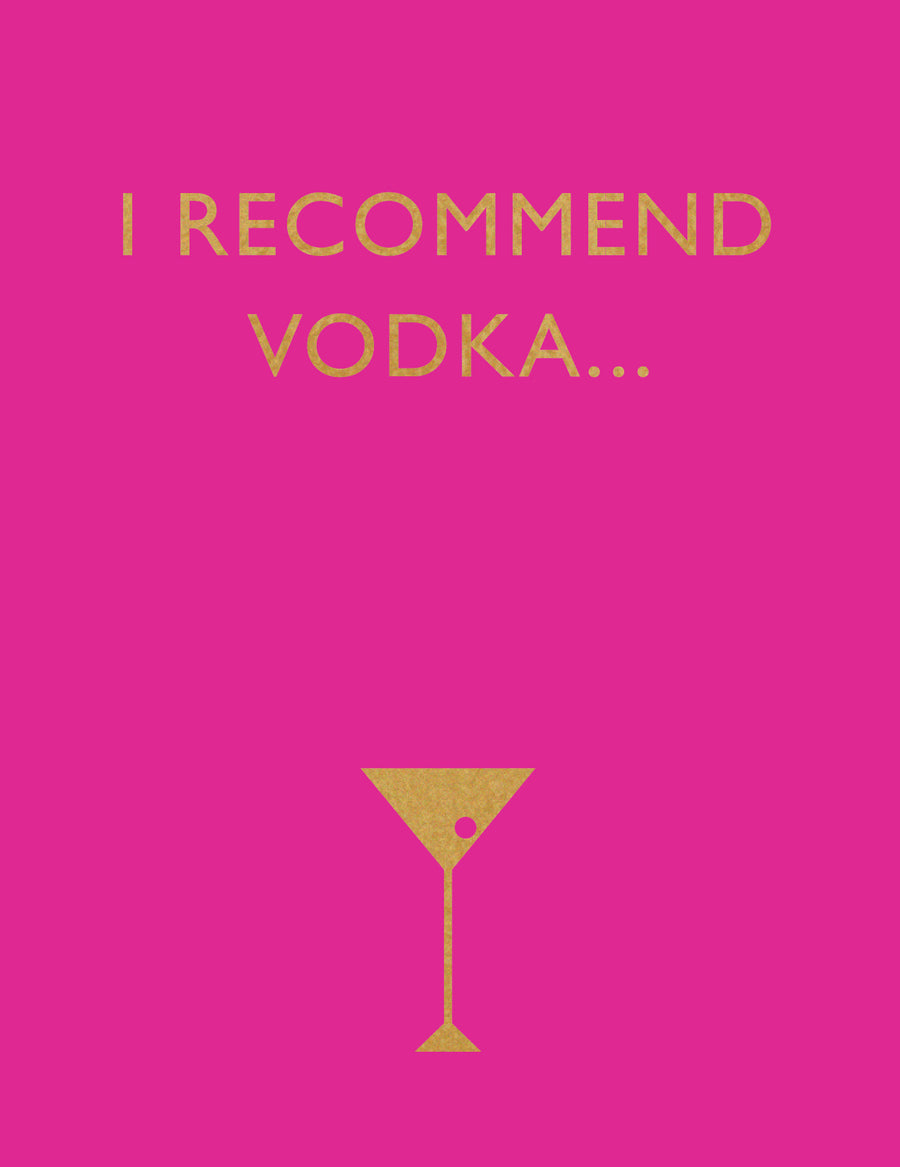 I Recommend Vodka|Halfpenny
