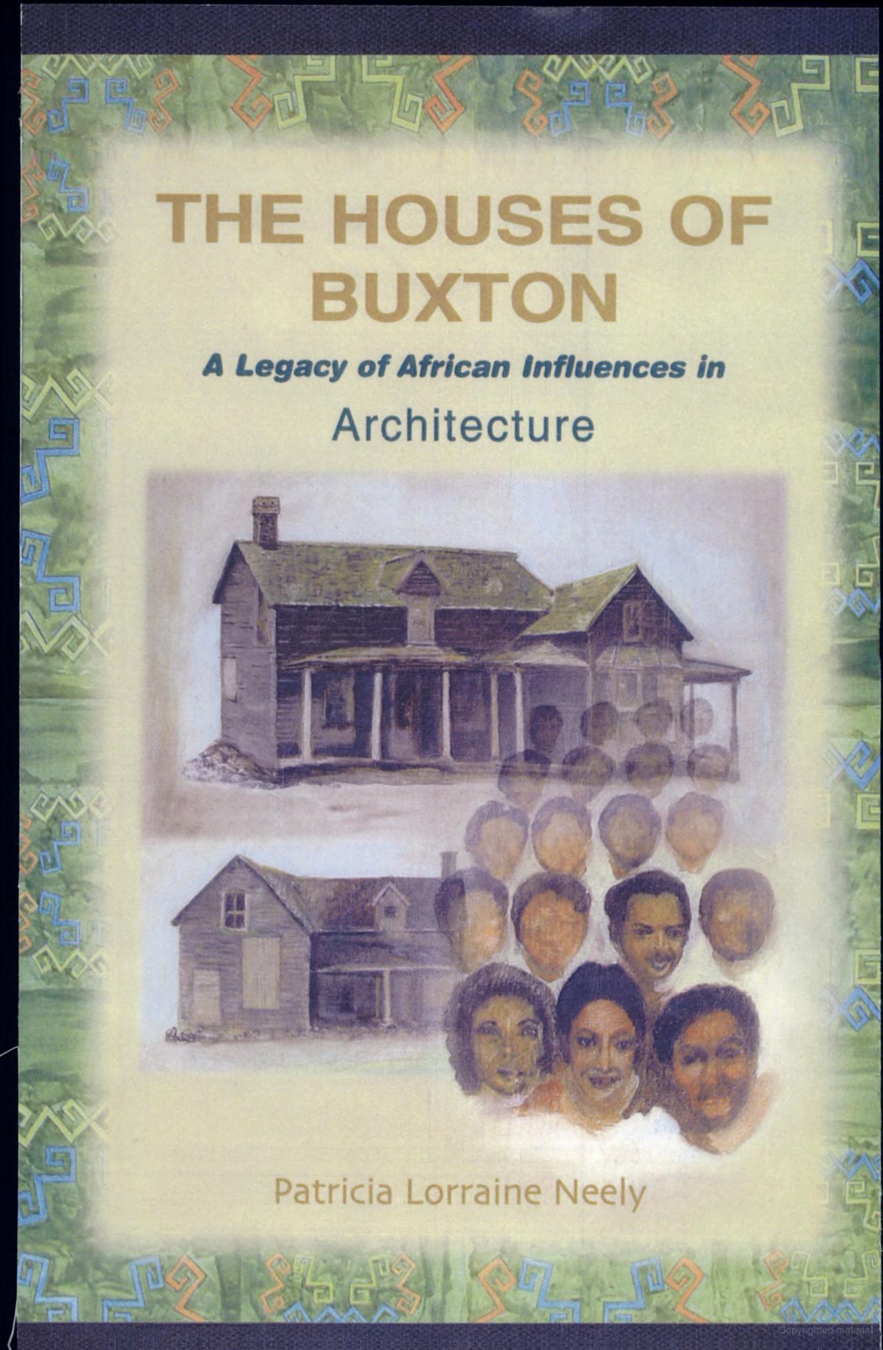 The Houses Of Buxton A Legacy of African Influences in Architecture