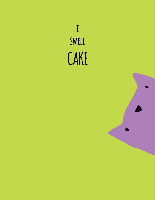 I Smell Cake Cat|Great Arrow