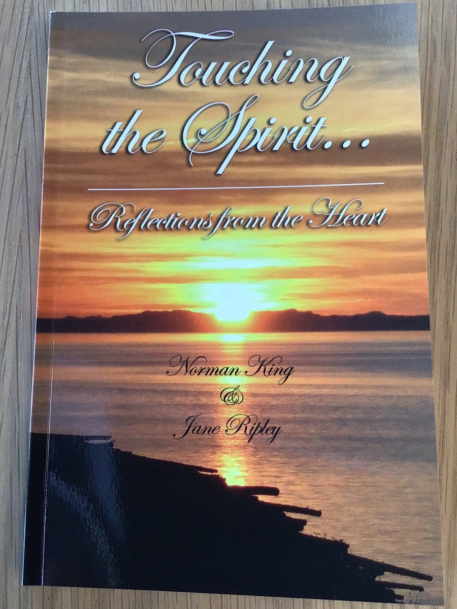 Touching the Spirit… by Norman King Jane Ripley