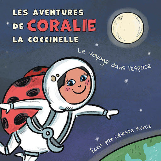 Les Aventures de Coralie La Coccinelle: Le Voyage dans l'espace