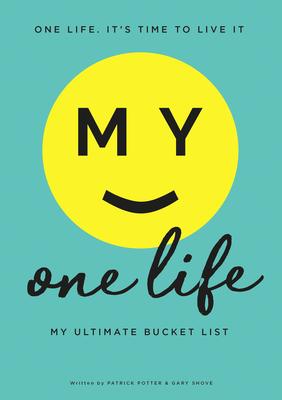 My One Life - My Ultimate Bucket List